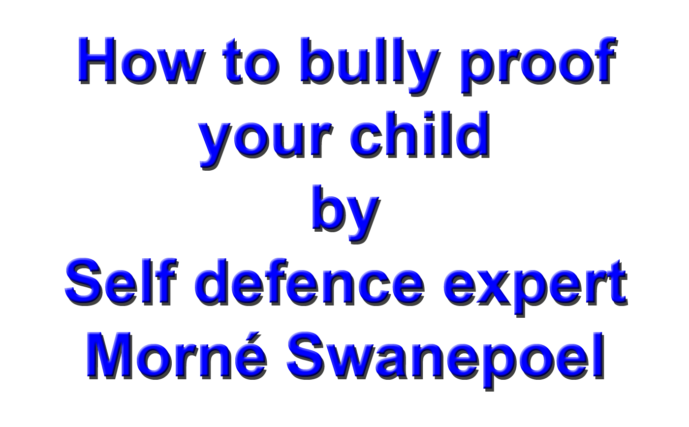 Click here for more details on, Bully proof your child course