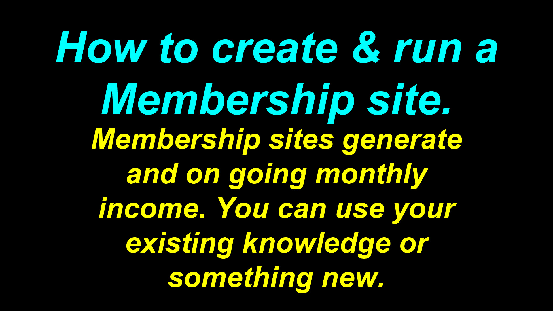 Click here for more details on, How to create and run a membership site