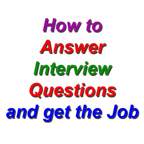 Click here for more details on, How to answer interview questions