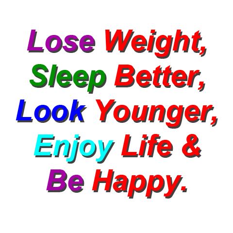 Lose weight  Sleep better  Look better