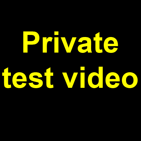 Private test video